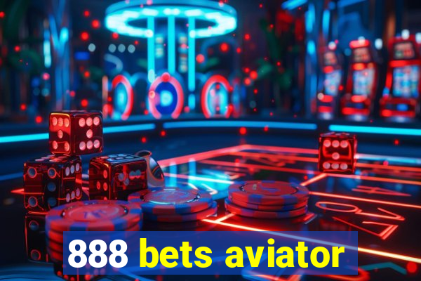 888 bets aviator